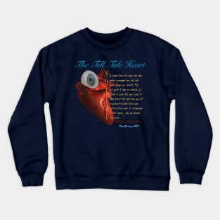 The Tell Tale Heart: Motive Crewneck Sweatshirt